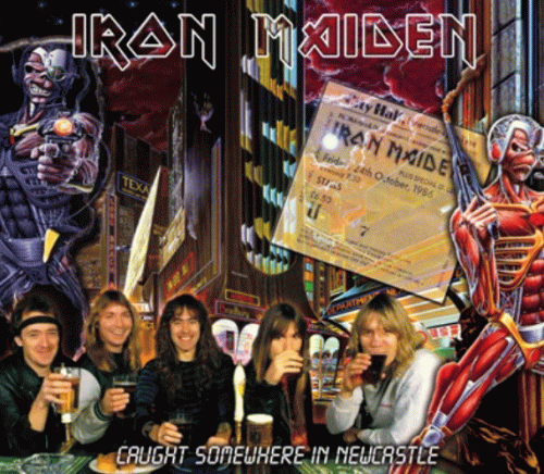 Iron Maiden (UK-1) : Caught Somewhere in Newcastle